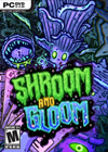 Shroom and Gloom Coverbild